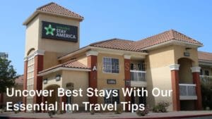 Inn Travel Tips